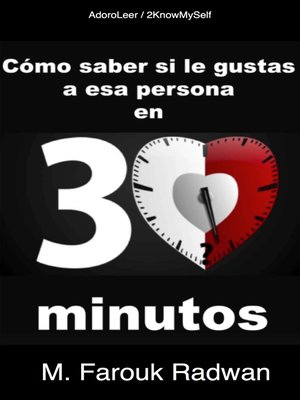 cover image of Cómo saber si le gustas a esa persona en 30 minutos